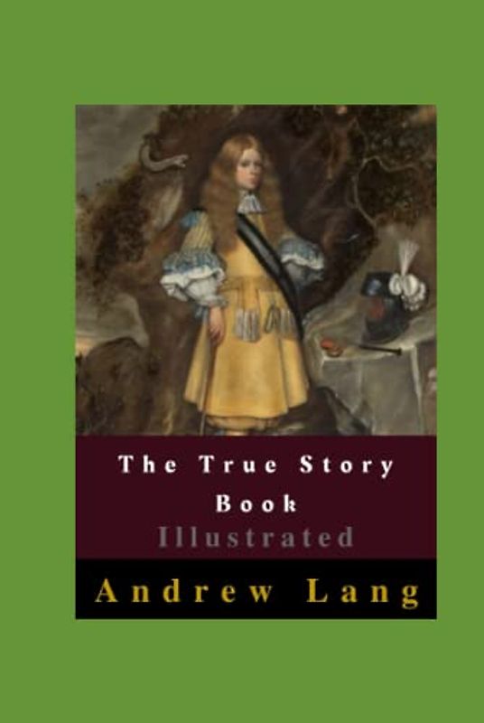 The True Story Book Illustrated