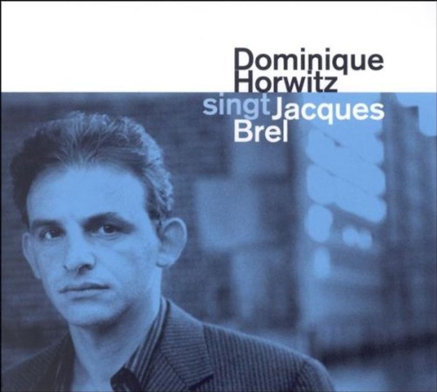 D. Horwitz singt Jacques Brel