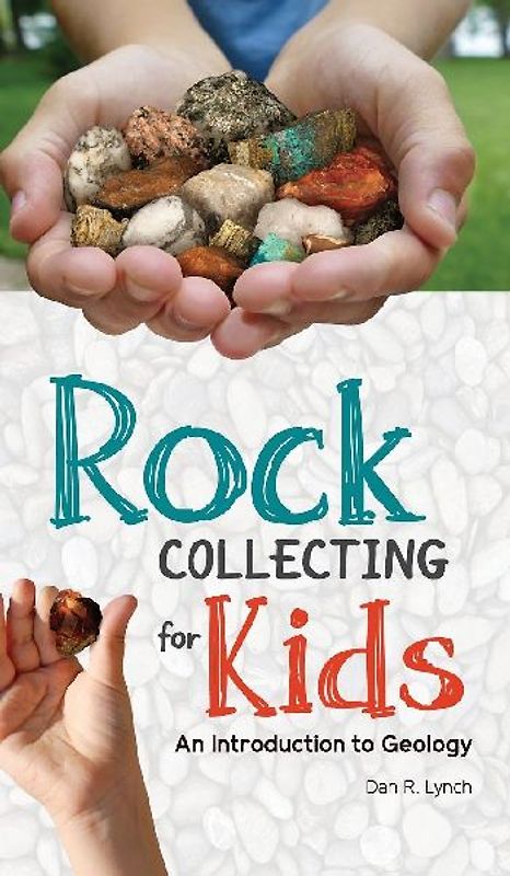 Rock Collecting for Kids