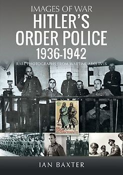 Hitler's Order Police 1936-1942