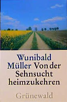 Von der Sehnsucht heimzukehren