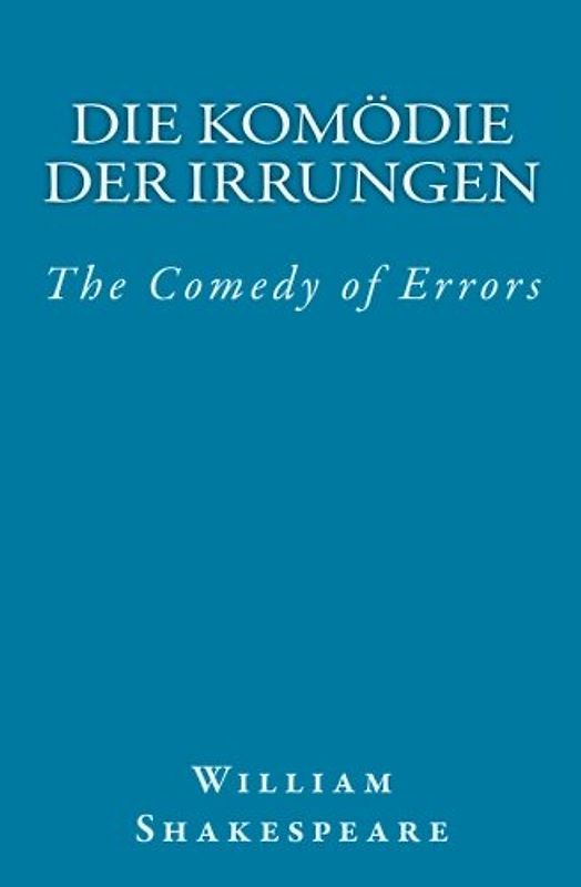 Die Komoedie der Irrungen: The Comedy of Errors