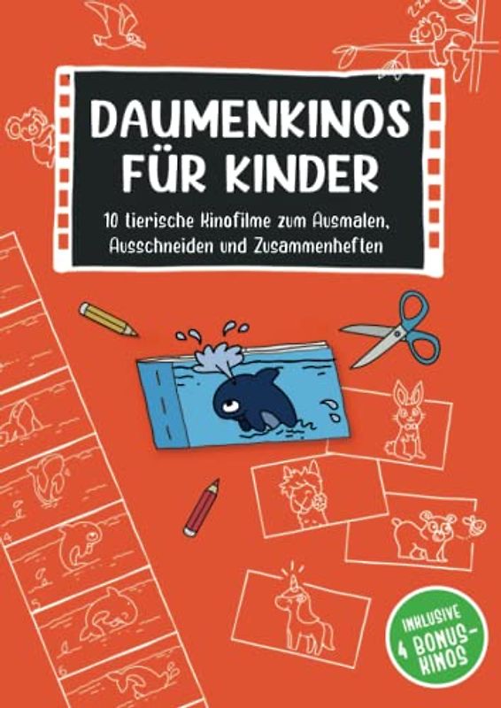 Daumenkinos für Kinder | 10 Kinofilme zum Ausschneiden, Ausmalen und Zusammenheften: Das tierische Bastelbuch ab 6 Jahre - mit Lamas, Einhorn, ... Küken und Co. | Mit 4 BONUS-Daumenkinos