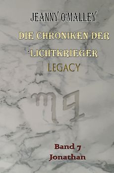 Die Chroniken der Lichtkrieger / Die Chroniken der Lichtkrieger Legacy