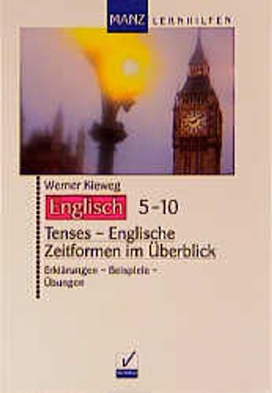 Tenses - Englische Zeitformen im Überblick