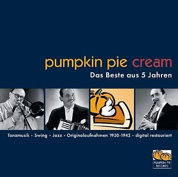 Various - Pumpkin Pie Cream - Das Beste aus 5 Jahren