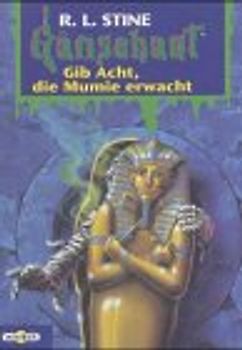 Gibt Acht, die Mumie erwacht