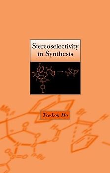 Steroeselectivity in Synthesis