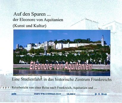 Auf den Spuren der Eleonore von Aquitanien (Kunst und Kultur)