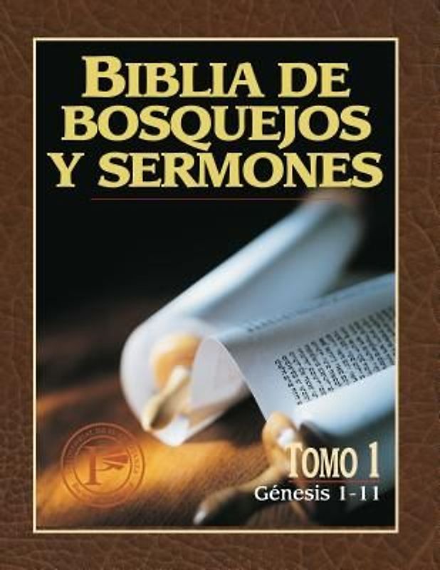 Biblia de Bosquejos Y Sermones: Génesis 1-11
