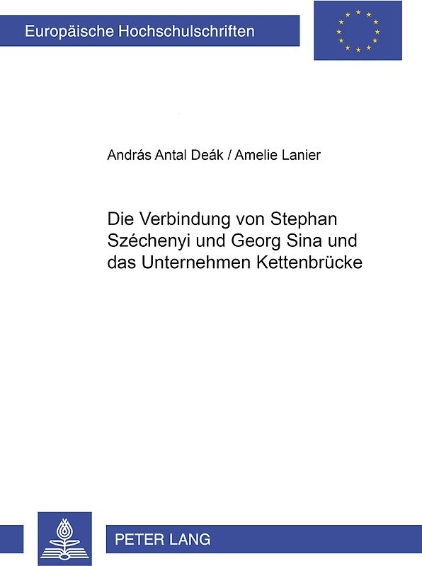 Die Verbindung von Stephan Széchenyi und Georg Sina und das Unternehmen Kettenbruecke
