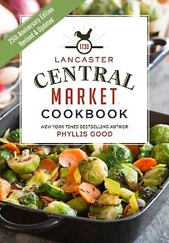 Lancaster Central Market Cookbook