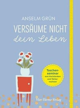 Versäume nicht dein Leben zum