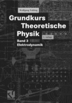 Grundkurs Theoretische Physik