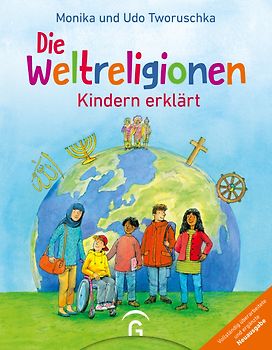 Die Weltreligionen – Kindern erklärt