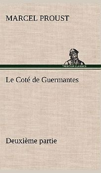 Le Coté de Guermantes - deuxième partie