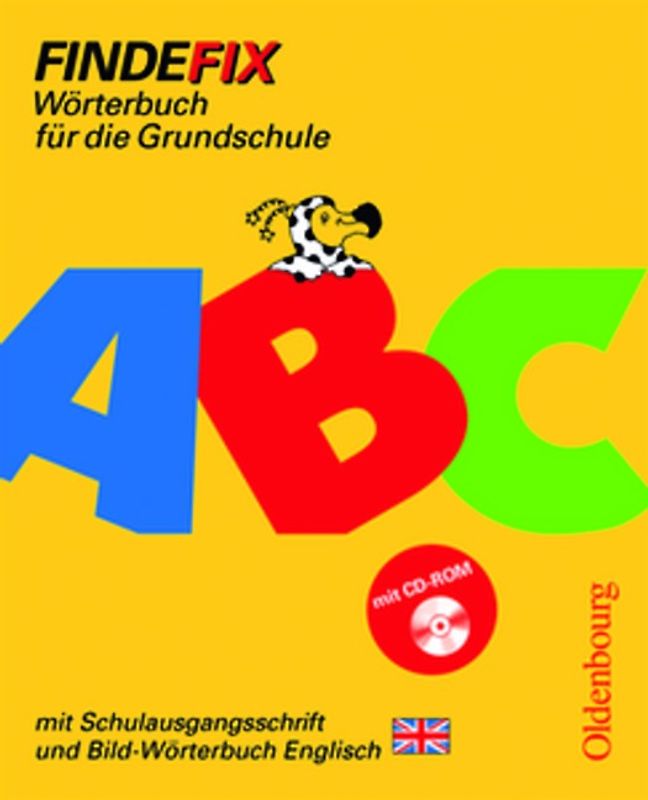 Findefix - Neubearbeitung. Wörterbuch für die Grundschule mit Bild-Wörterbuch / Findefix mit Schreibschrift in Schulausgangsschrift mit CD- ROM R06