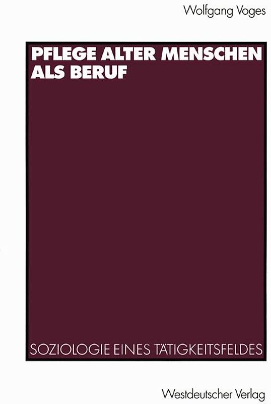 Pflege alter Menschen als Beruf