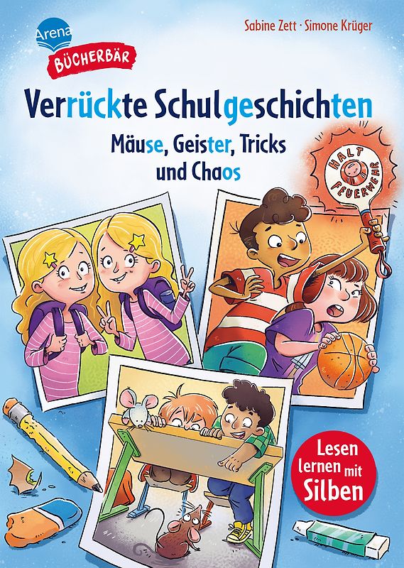 Verrückte Schulgeschichten. Mäuse, Geister, Tricks und Chaos