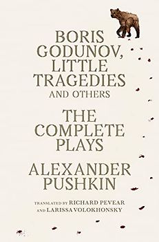 Boris Godunov, Little Tragedies, and Others: The Complete Plays (Vintage Classics)