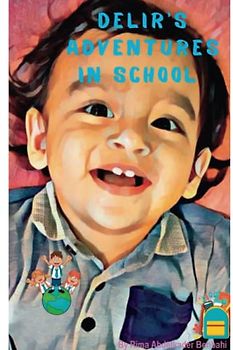 Delir's Adventures in School: The Power Of Determination