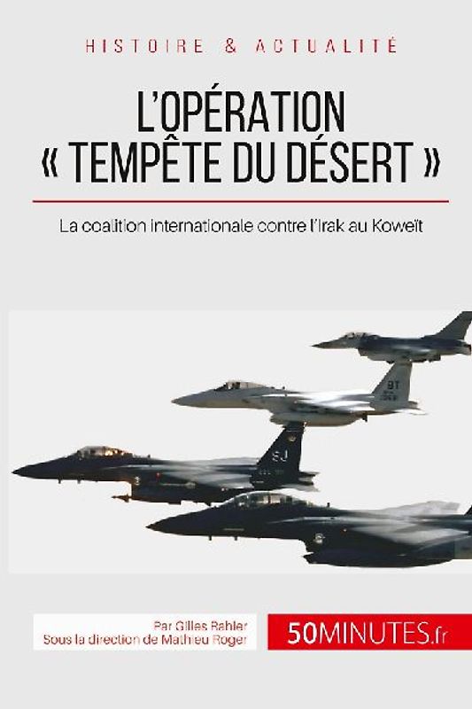 L'opération ' Tempête du désert '