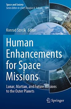 Human Enhancements for Space Missions