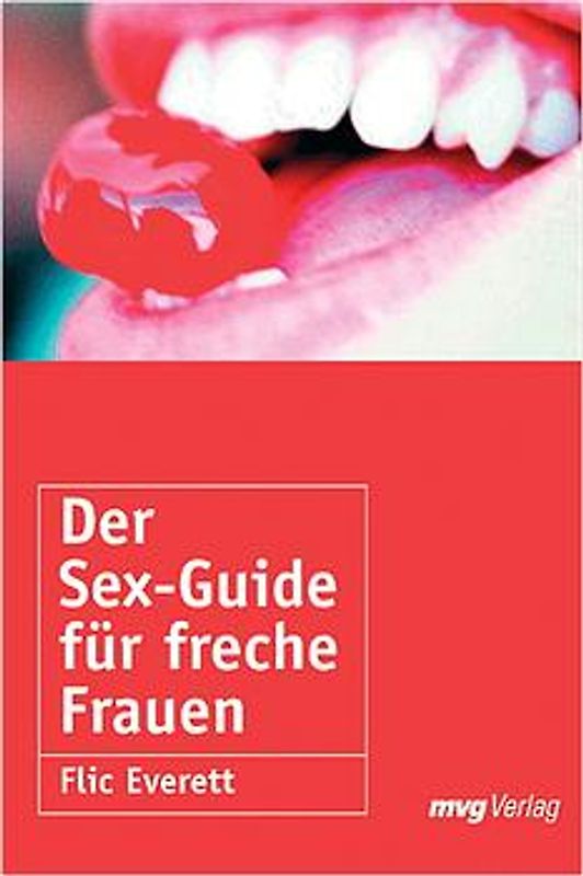 Der Sex-Guide für freche Frauen