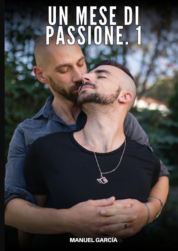 Un Mese di Passione. 1