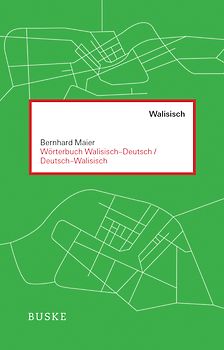 Wörterbuch Walisisch – Deutsch / Deutsch – Walisisch