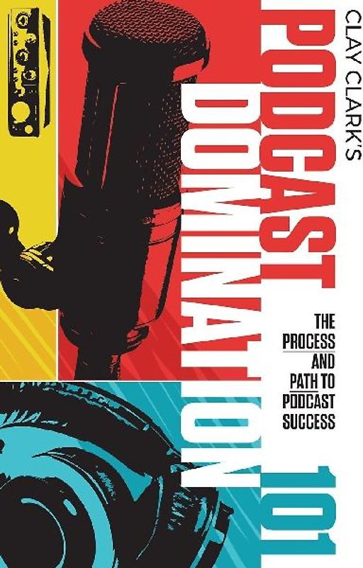 Podcast Domination 101