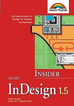 Adobe InDesign 1.5. Das Expertenwissen zu InDesign für Windows und Macintosh