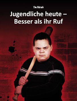 Jugendliche heute - Besser als ihr Ruf
