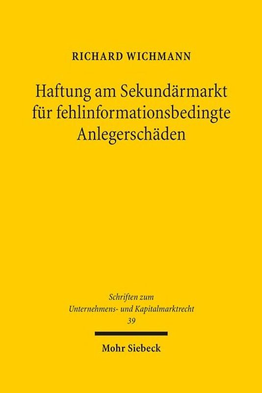 Haftung am Sekundärmarkt für fehlinformationsbedingte Anlegerschäden