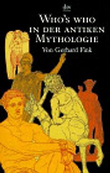 Who's who in der antiken Mythologie