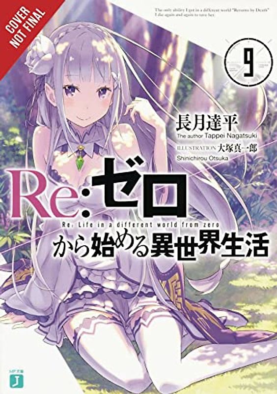RE: Zero -Starting Life in Another World-, Vol. 9 (Light Novel)