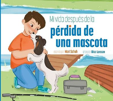 Mi Vida Después de la Pérdida de Una Mascota