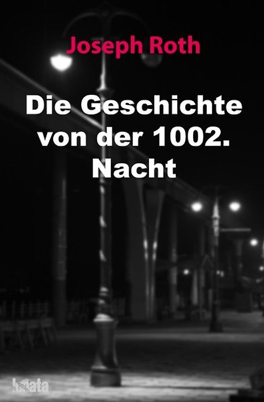 Die Geschichte von der 1002. Nacht