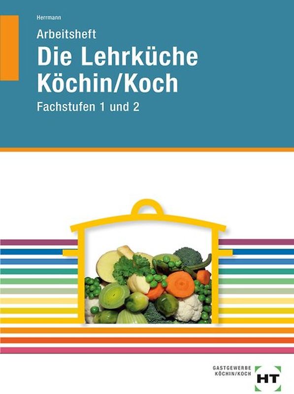 Arbeitsheft Die Lehrküche Köchin/Koch