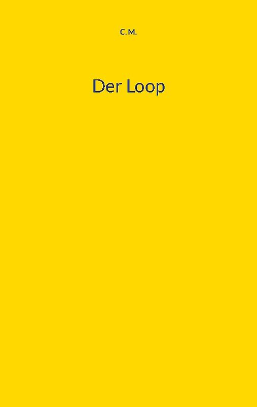 Der Loop