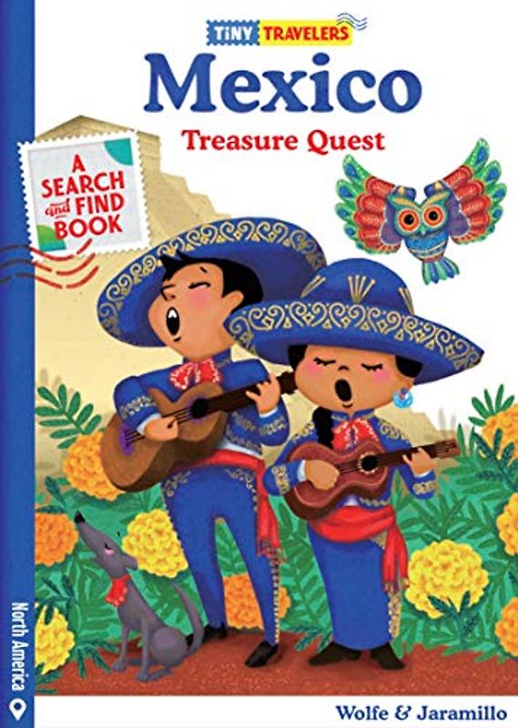 Tiny Travelers Mexico Treasure Quest: Treasure Quest: A Search and Find Book