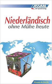ASSiMiL Niederländisch ohne Mühe heute - Lehrbuch - Niveau A1-B2