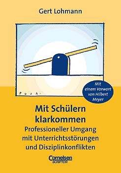 Praxisbuch - Lernkompetenz: Geschichte, Geografie, Politik, Religion / 5.-10. Schuljahr - Mit Schülern klarkommen