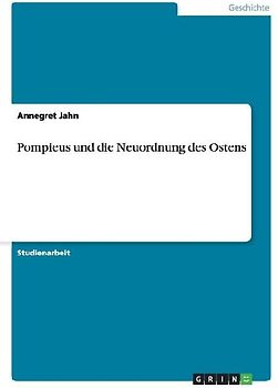 Pompieus und die Neuordnung des Ostens