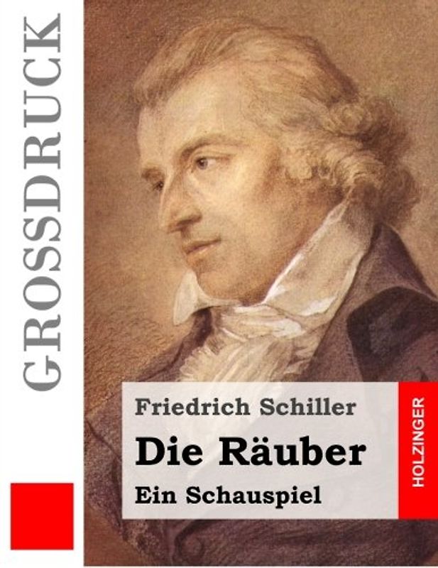 Die Räuber (Großdruck): Ein Schauspiel