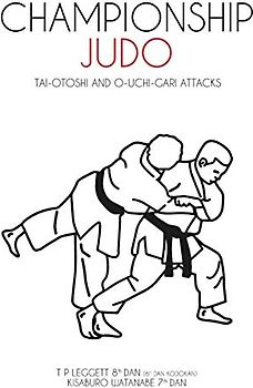 CHAMPIONSHIP JUDO: Tai-Otoshi and O-Uchi-Gari Attacks
