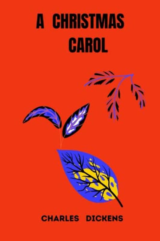 a christmas carol by charles dickens