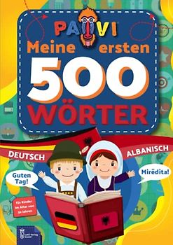 Deutsch - Albanisch: 500 erste wörter: Gjermanisht - Shqip: Geschenkbuch für Kinder, Anfänger, Fortgeschrittene - Wörterbuch Fremdschprachen: Albanisch – Shqip
