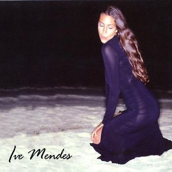 Ive Mendes - Ive Mendes