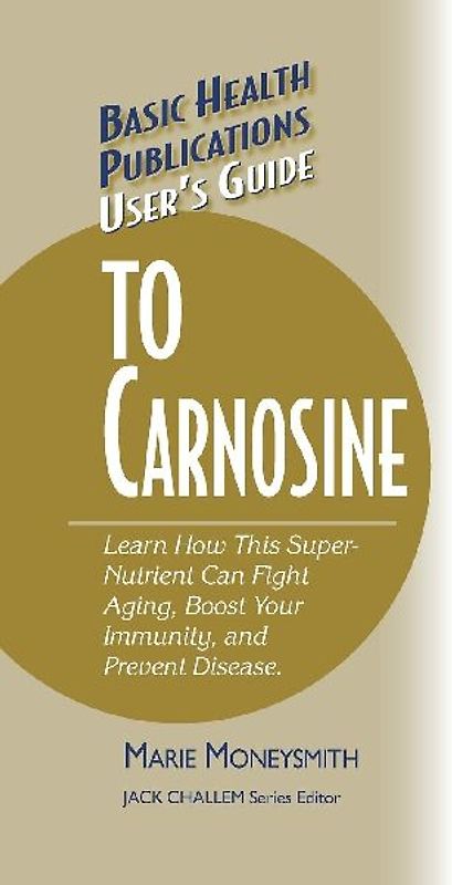 User's Guide to Carnosine